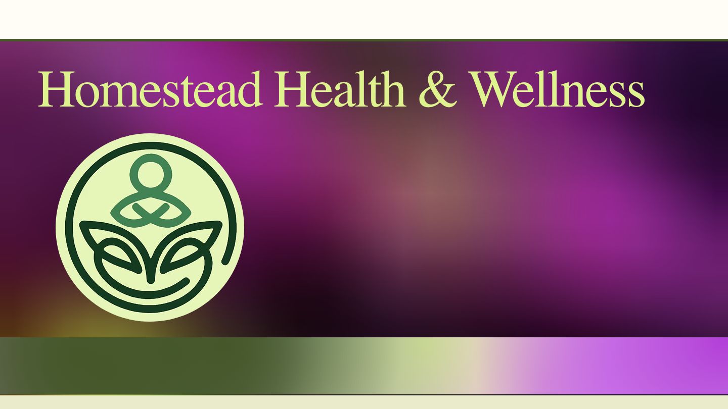 Homestead Health & Wellness
