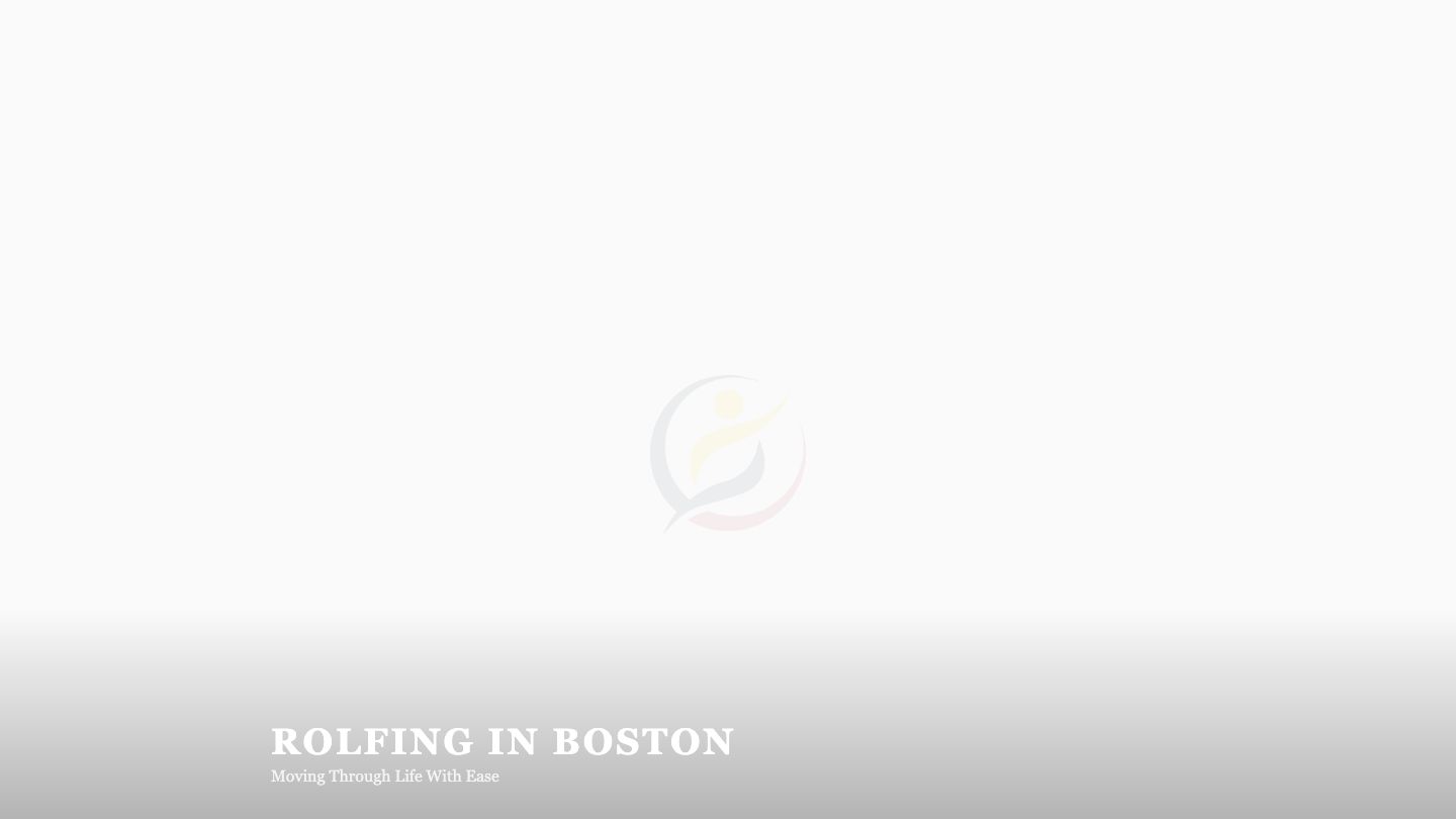 Rolfing In Boston